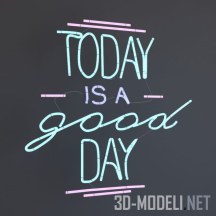 3d-модель Неоновый слоган «today is a good day»